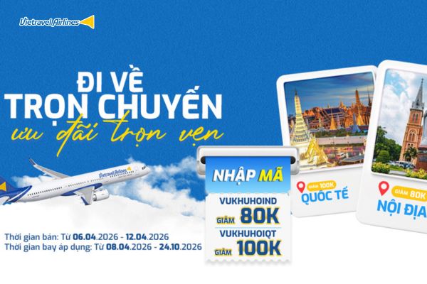 Đi về trọn chuyến &ndash; Săn ưu đ&atilde;i h&egrave; 2026 c&ugrave;ng Vietravel Airlines