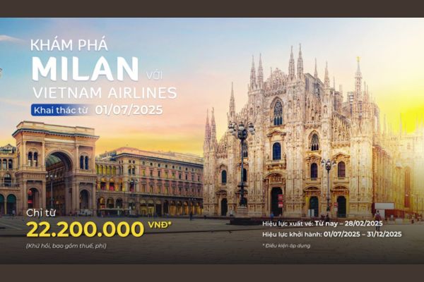 Săn vé khứ hồi Hà Nội Milan giá tốt chỉ từ 22.200.000 VND