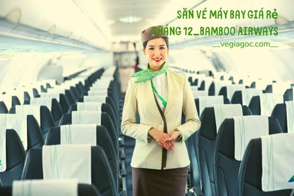Săn vé máy bay giá rẻ tháng 12 Bamboo Airways