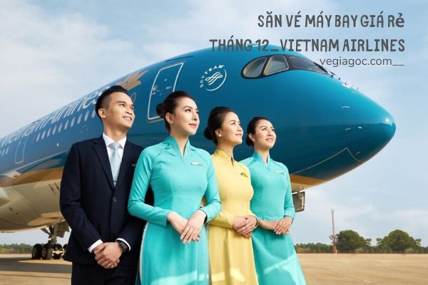 Săn vé máy bay giá rẻ tháng 12 Vietnam Airlines