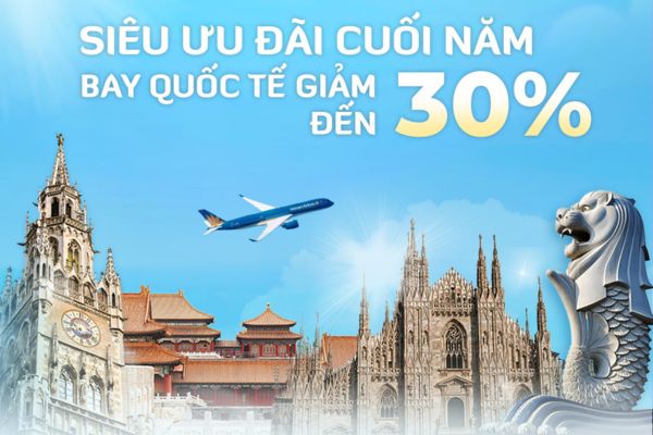 Săn vé quốc tế cuối năm cùng Vietnam Airlines – Giảm đến 30% hấp dẫn