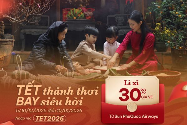 Săn vé Tết giá tốt – Sun PhuQuoc Airways ưu đãi 30% toàn chặng