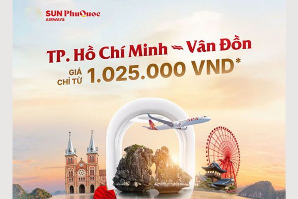 Sun PhuQuoc Airways mở b&aacute;n v&eacute; TP.HCM &ndash; V&acirc;n Đồn từ 1.025.000 VNĐ