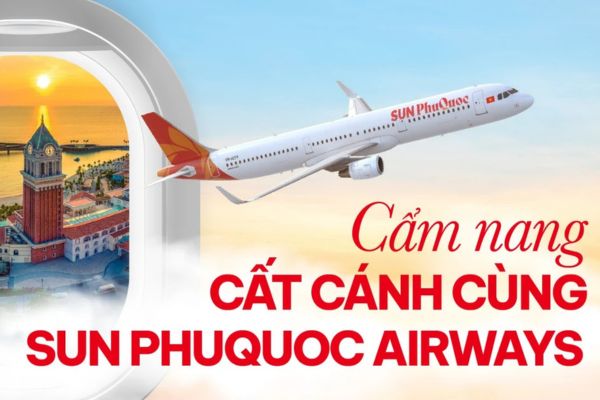Ưu đãi cực chất: Sun PhuQuoc Airways tặng hành lý ký gửi cho mọi hành trình