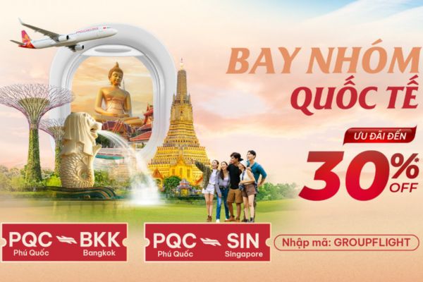 Sun PhuQuoc Airways ưu đãi đến 30% vé nhóm đi Singapore, Thái Lan