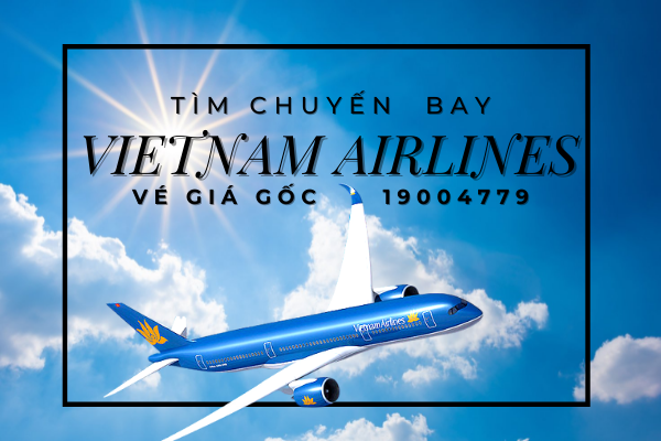 Tìm chuyến bay Vietnam Airlines 
