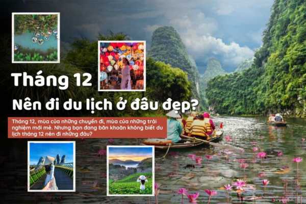 Top Các Địa Điểm Nên Đi Du Lịch Tháng 12 Tại Việt Nam