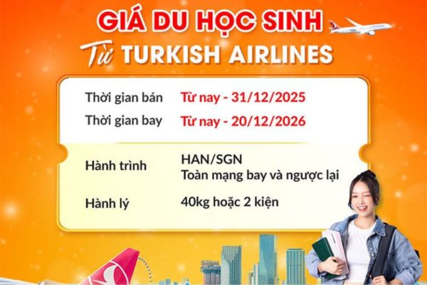 Turkish Airlines Hỗ Trợ Du Học Sinh Với Giá Vé Ưu Đãi