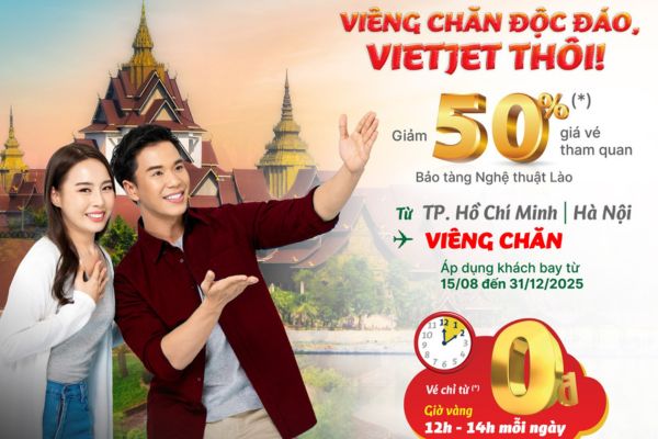 Ưu đãi đặc biệt cùng Vietjet giảm 50% vé tham quan Bảo tàng Nghệ thuật Lào