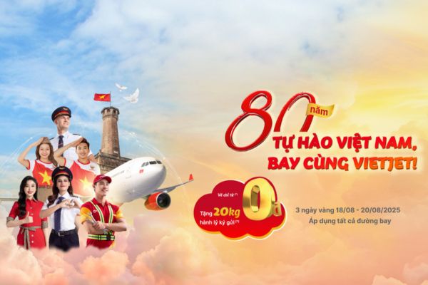 Ưu đãi đặc biệt từ Vietjet Air tặng 20kg hành lý ký gửi trên mọi đường bay