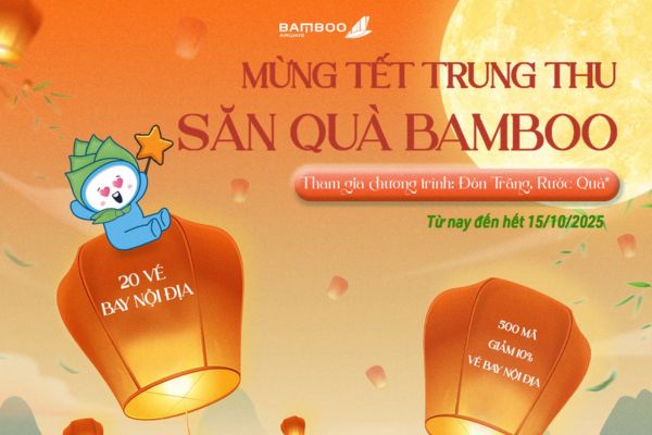 Ưu đãi vé máy bay Bamboo Airways sum vầy mùa trăng sáng