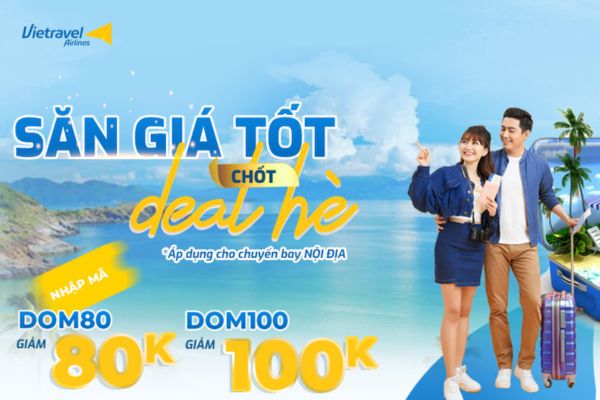 Ưu đ&atilde;i v&eacute; m&aacute;y bay h&egrave; 2026 &ndash; Vietravel Airlines tung deal hấp dẫn
