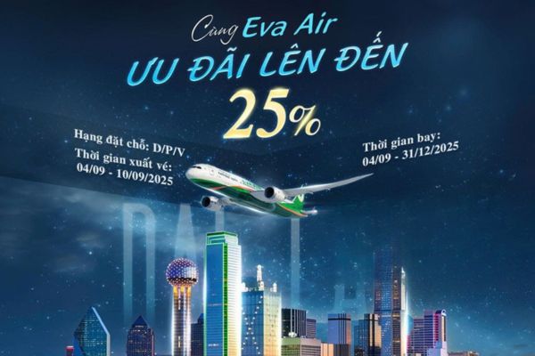 Ưu đãi 25% vé quốc tế cùng Eva Air trong 7 ngày vàng
