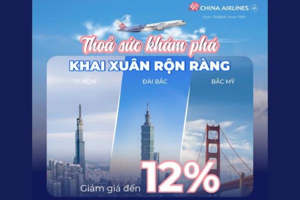 Ưu Đãi Xuân Vui Giảm 12% Cho Mọi Hành Trình Cùng China Airlines