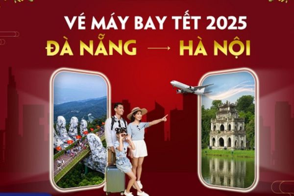 Vé máy bay Đà Nẵng đi Hà Nội Tết 2025 giá chỉ từ 269.000Đ