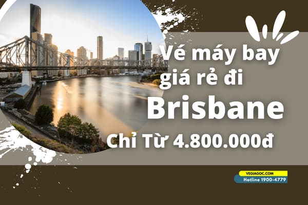Vé máy bay đi Brisbane (BNE) giá rẻ chỉ từ 4.800.000đ