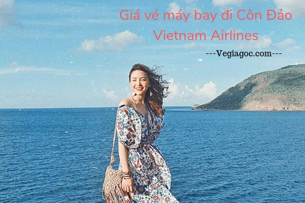 Giá vé máy bay đi Côn Đảo Vietnam Airlines