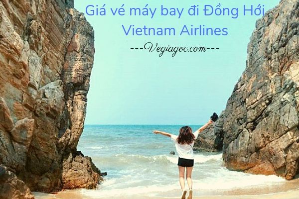 Giá vé máy bay đi Đồng Hới Vietnam Airlines