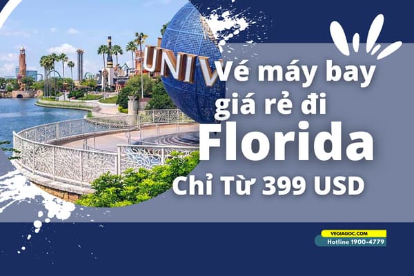 Đặt vé máy bay đi Florida (MCO) Mỹ giá rẻ chỉ từ 399 USD
