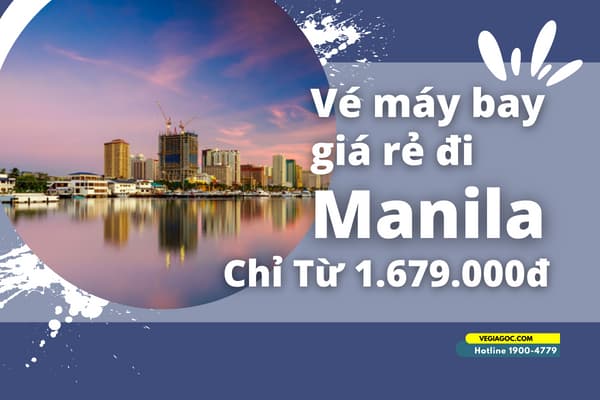 Vé Máy Bay đi Manila (MNL) Giá Rẻ Từ 1.679.000đ