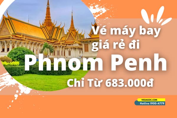 Vé máy bay đi Phnom Penh
