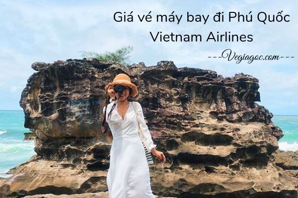Giá vé máy bay đi Phú Quốc Vietnam Airlines