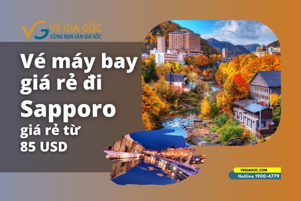 Vé máy bay đi Sapporo (CTS) giá rẻ chỉ từ 85 USD