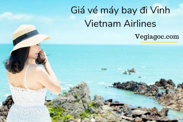 Giá vé máy bay đi Vinh Vietnam Airlines