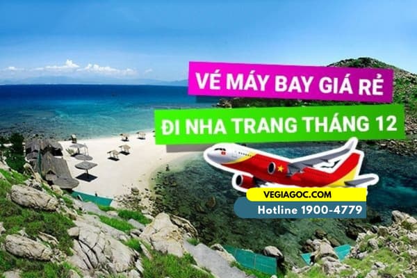 Vé máy bay giá rẻ đi Nha Trang tháng 12 cập nhật mới nhất