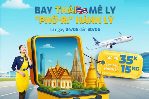 Vé máy bay giá rẻ đi Thái tặng ngay 15kg hành lý cùng Vietravel Airlines