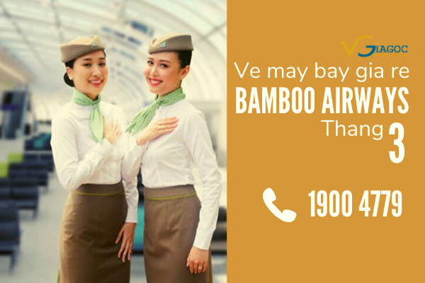 Vé máy bay giá rẻ tháng 3 Bamboo Airways