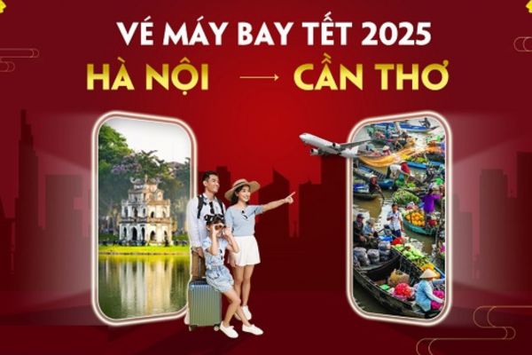 Tết 2025 Vé máy bay Hà Nội đi Cần Thơ giá ưu đãi, đặt ngay!