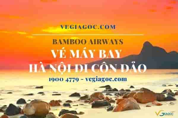 Vé máy bay Hà Nội đi Côn Đảo Bamboo Airways