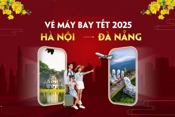 Tết 2025 Vé máy bay Hà Nội đi Đà Nẵng chỉ từ 269.000Đ