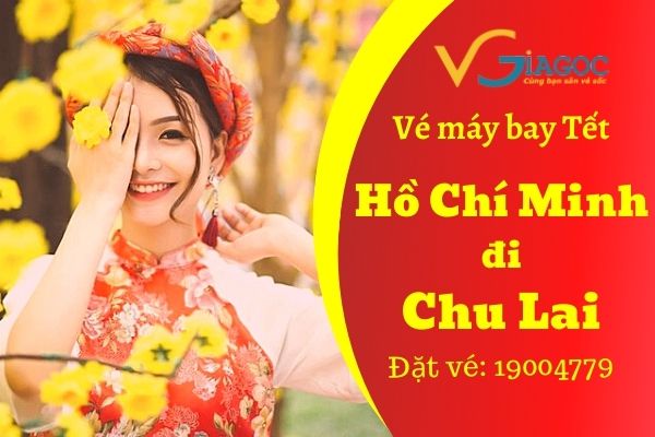 Vé máy bay tết Hồ Chí Minh đi Chu Lai