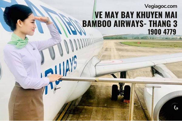 Vé máy bay khuyến mãi tháng 3 Bamboo Airways