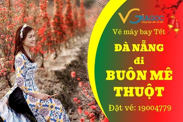 Vé máy bay Tết Đà Nẵng đi Buôn Mê Thuột