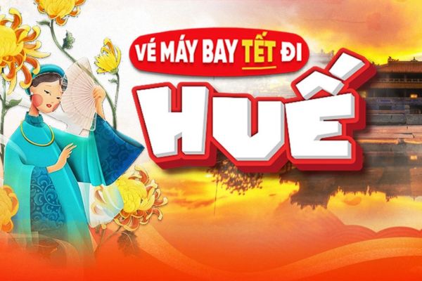 Vé máy bay Tết đi Huế VietJet giá rẻ săn liền tay