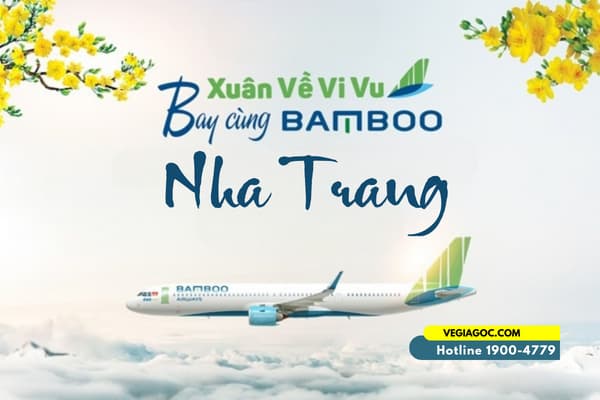 Vé Máy Bay Tết Đi Nha Trang Bamboo Airways
