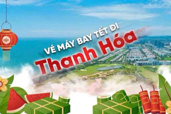 Vé máy bay Tết đi Thanh Hóa Vietjet ngập tràn vé “hạt dẻ”