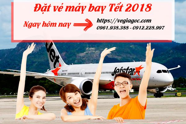 Đặt vé máy bay Tết  Jetstar 2018