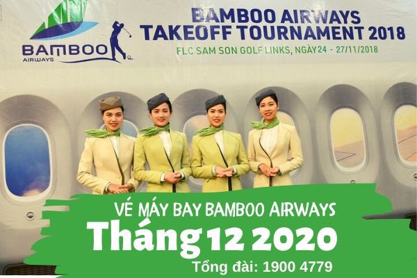 Vé máy bay tháng 12 2020 Bamboo Airways