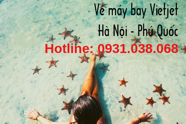 Vé máy bay Vietjet Hà Nôi đi Phú Quốc