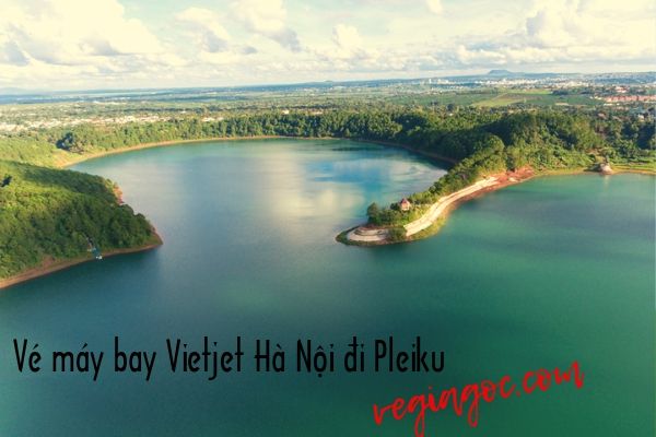 Vé máy bay Vietjet Hà Nội đi Pleiku