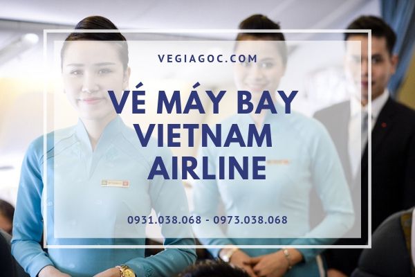 Vé Máy Bay Vietnam Airlines