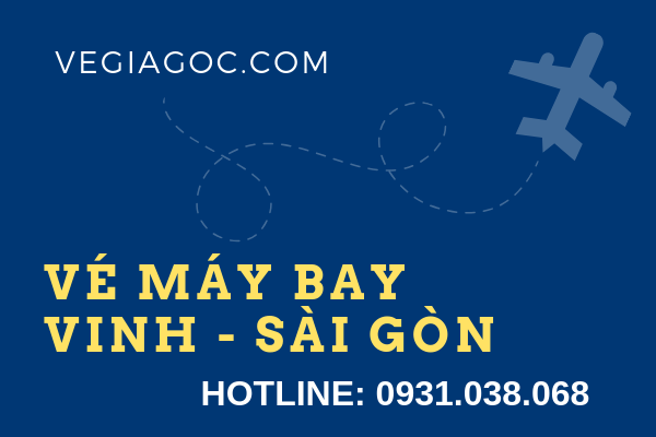 Vé máy  bay Vinh đi Sài Gòn giá rẻ