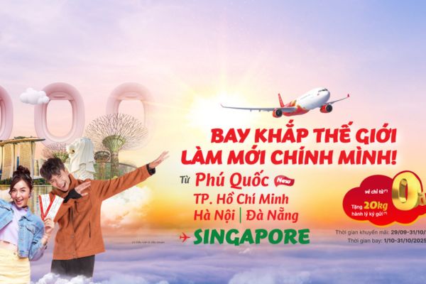 Vietjet Air ưu đãi đặc biệt tặng 20kg hành lý ký gửi khi bay Singapore