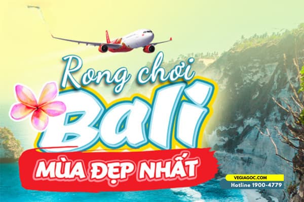 Vietjet Air Ưu Đãi Vé Máy Bay Giá Rẻ Đi Bali