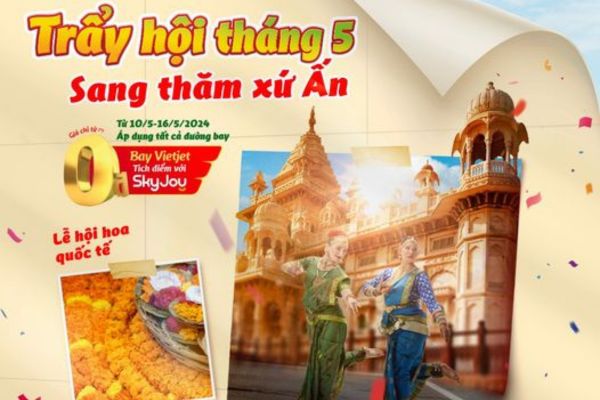 Vietjet Giảm Đến 50% Giá Vé Bay Đến Ấn Độ