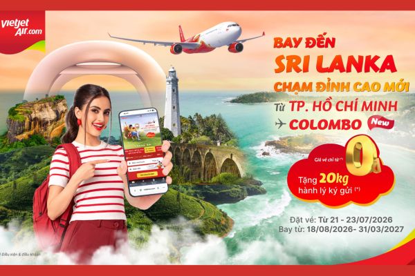 Vietjet khai trương đường bay TP.HCM – Colombo, giảm 20% giá vé và tặng 20kg hành lý